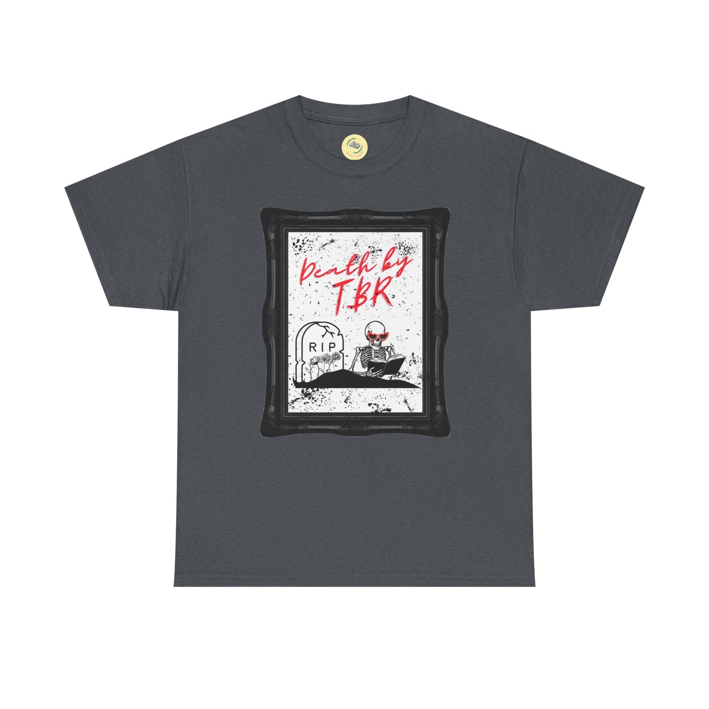 Death by TBR Shirt - Unisex Heavy Cotton Tee