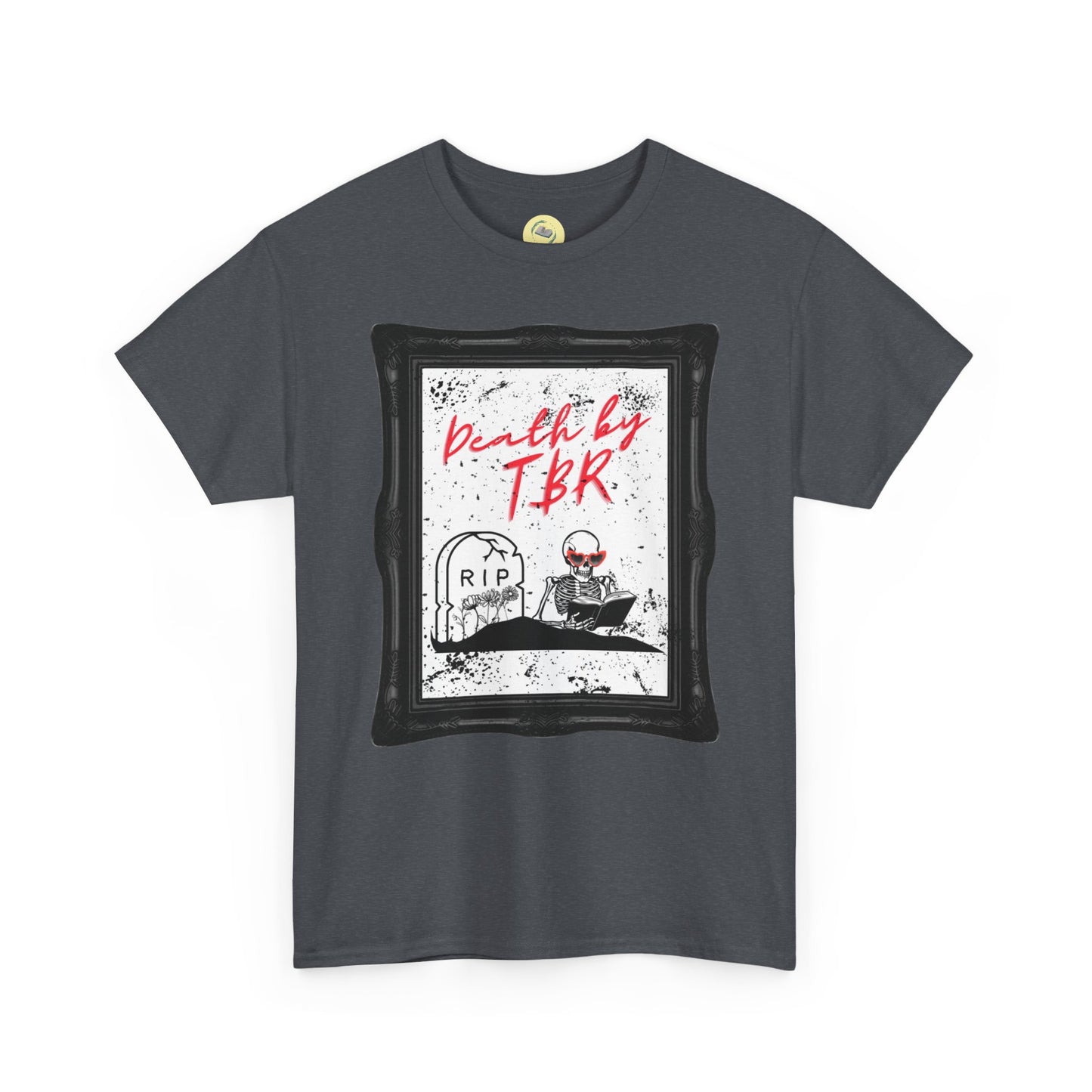 Death by TBR Shirt - Unisex Heavy Cotton Tee