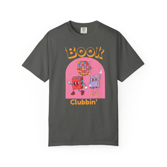 Book Clubbin- Tee (Comfort Colors)