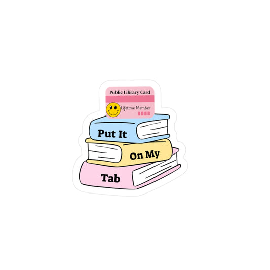Put it On My Tab- Decal