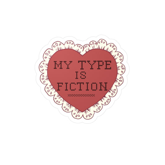 My Type Is Fiction Heart Sticker — Kiss-Cut Vinyl Bookish Decal