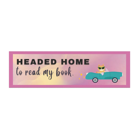 Headed Home to Read- Car Magnet