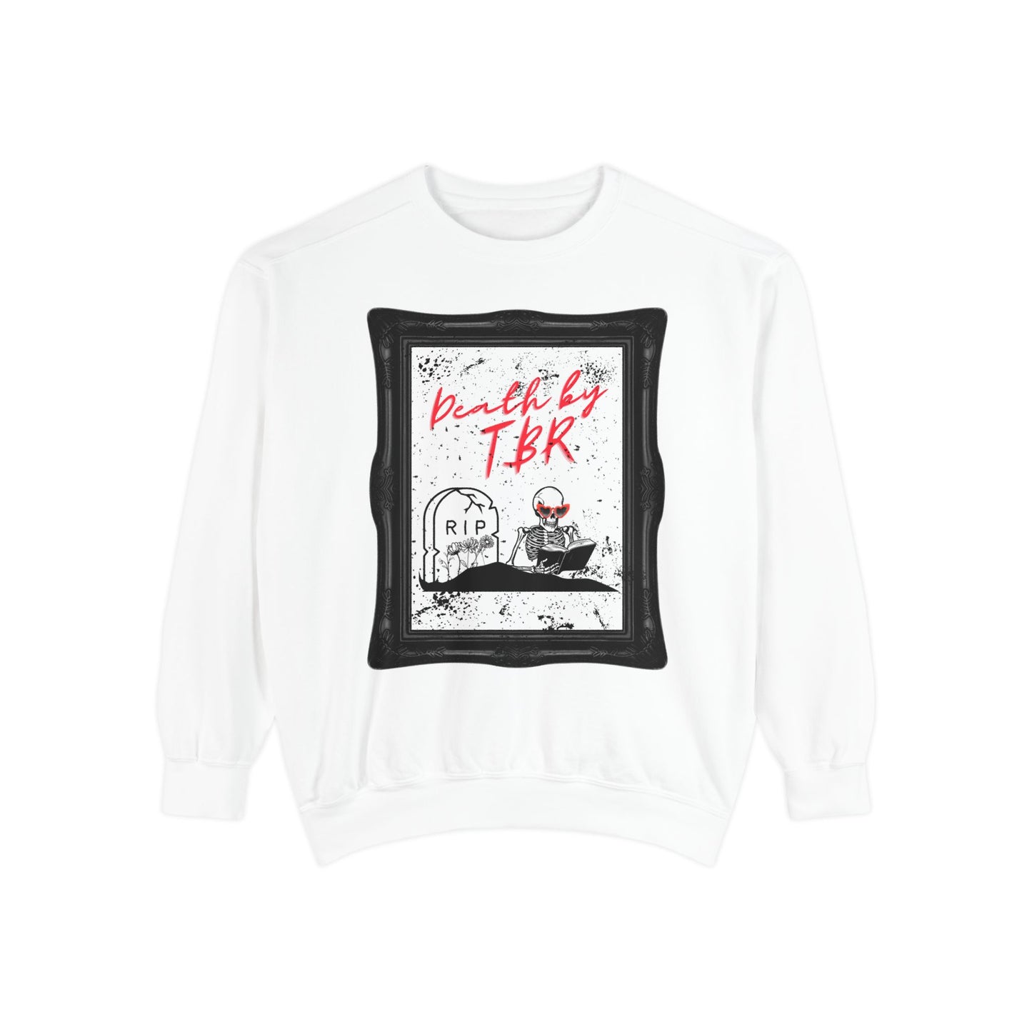 Death By TBR Sweatshirt