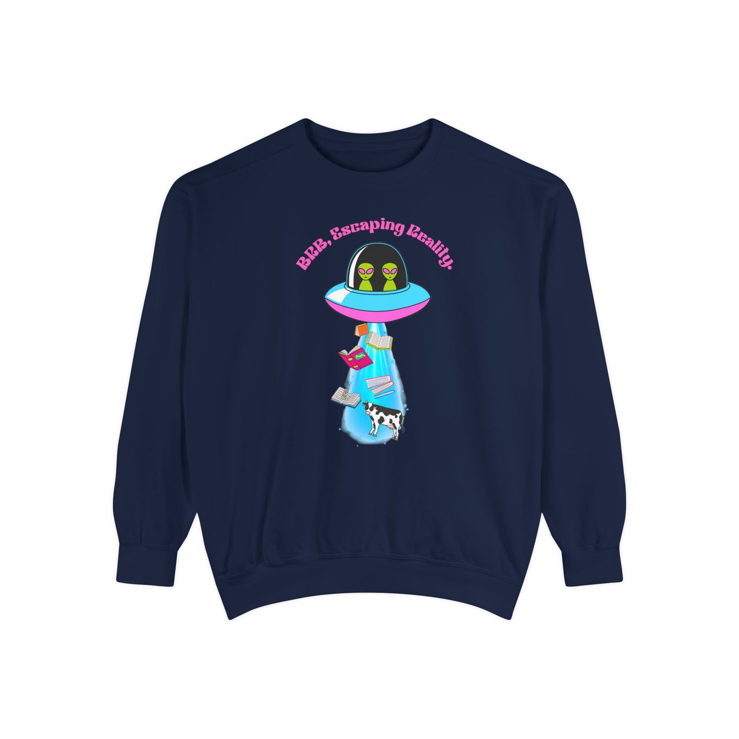 Escaping Reality- Sweatshirt